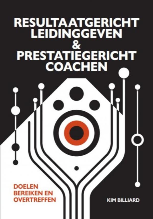 Omslag van Resultaatgericht leiding geven & prestatiegericht coachen