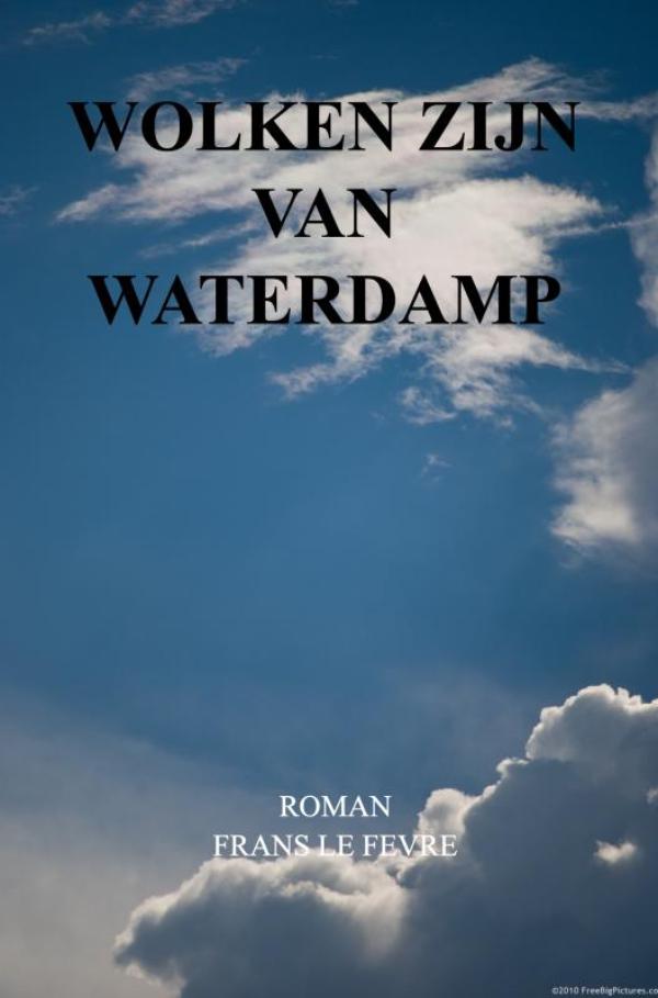Omslag van Wolken zijn van waterdamp