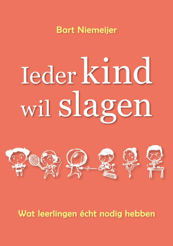 Omslag van Ieder kind wil slagen