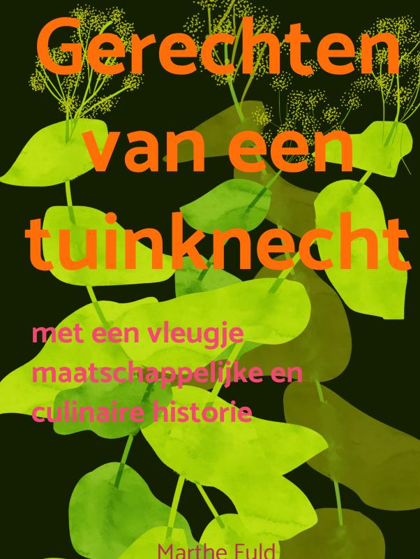 Omslag van Gerechten van een tuinknecht