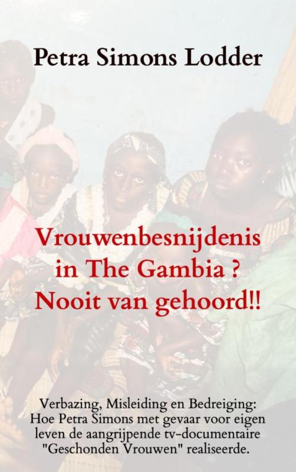 Omslag van Vrouwenbesnijdenis in The Gambia ? Nooit van gehoord!!