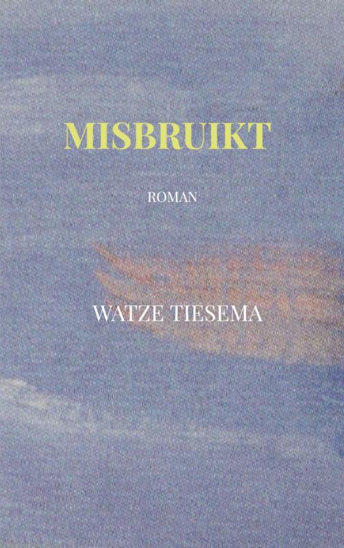 Omslag van Misbruikt