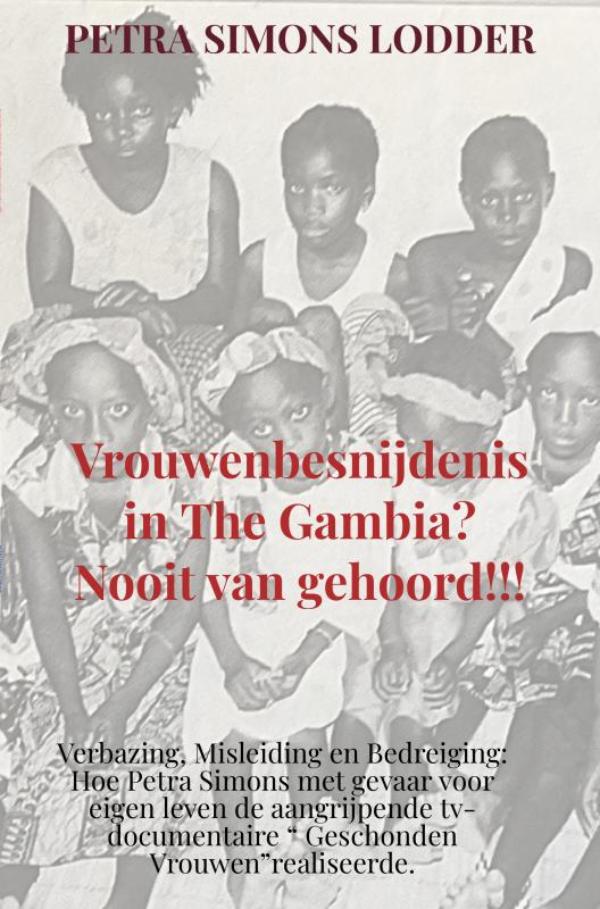 Omslag van Vrouwenbesnijdenis in The Gambia? Nooit van gehoord!!!