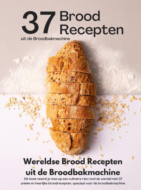 Omslag van Wereldse Brood Recepten uit de Broodbakmachine