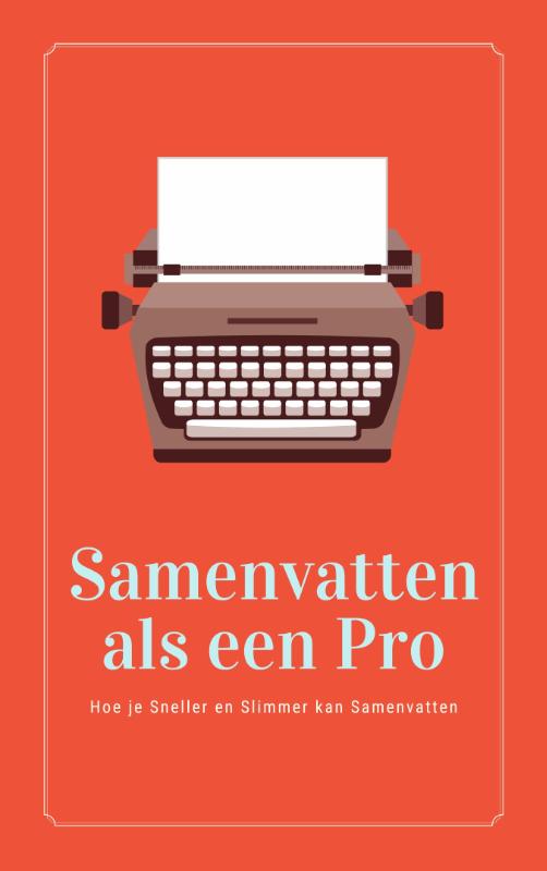 Omslag van Samenvatten als een Pro