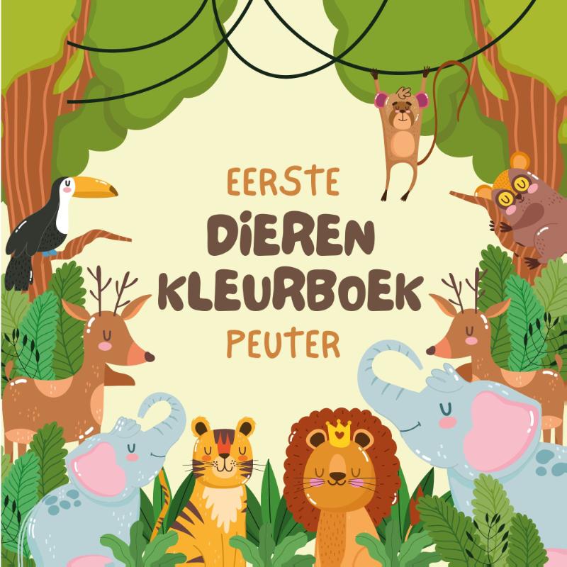 Omslag van Eerste Dieren Kleurboek Peuter