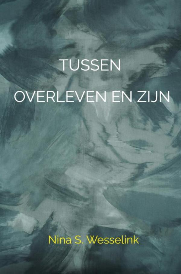 Omslag van Tussen overleven en zijn