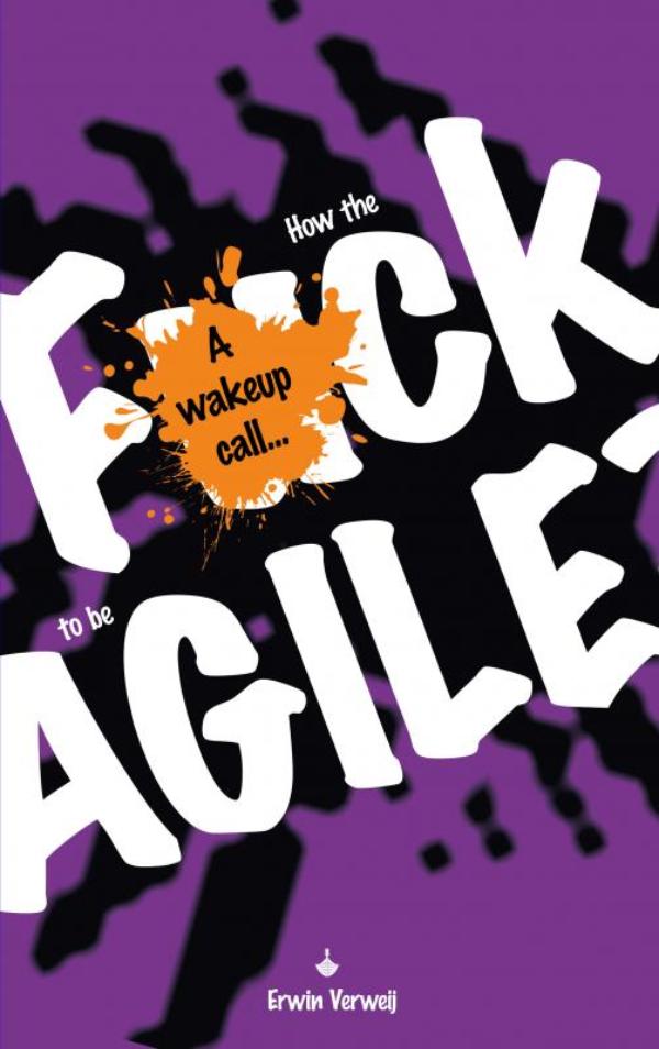 Omslag van How the fuck to be agile?