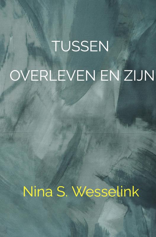 Omslag van Tussen overleven en zijn