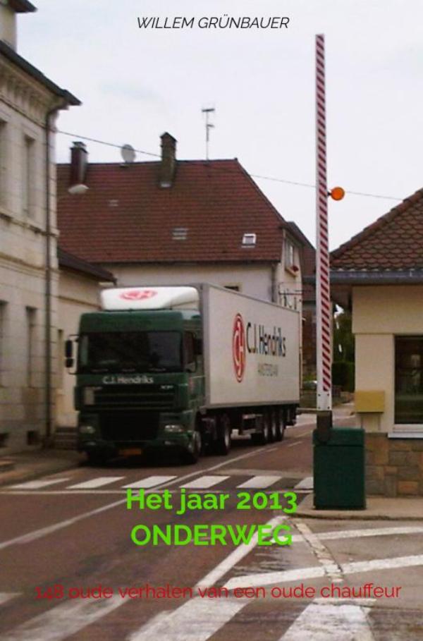 Omslag van Het jaar 2013 ONDERWEG