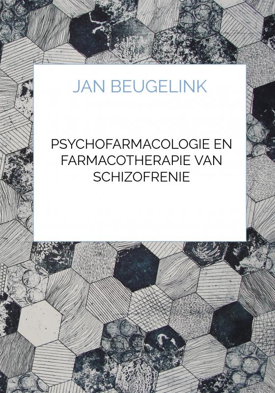 Omslag van Psychofarmacologie en Farmacotherapie van Schizofrenie