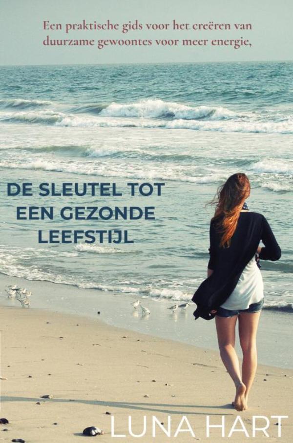 Omslag van De sleutel tot een gezonde leefstijl