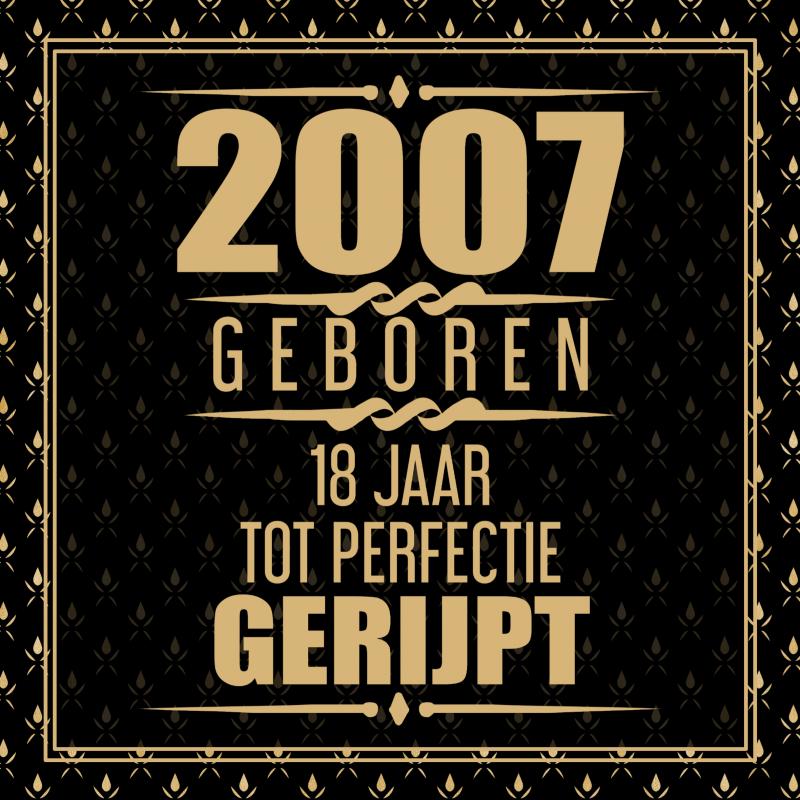 Omslag van 2007 Geboren 18 Jaar Tot Perfectie Gerijpt