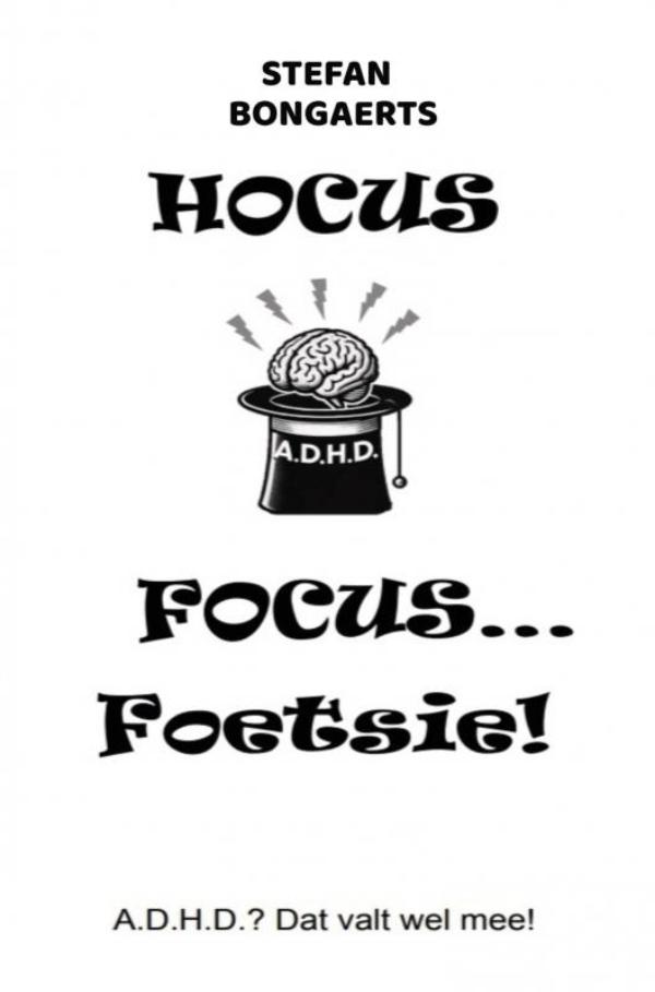 Omslag van Hocus,Focus...Foetsie!