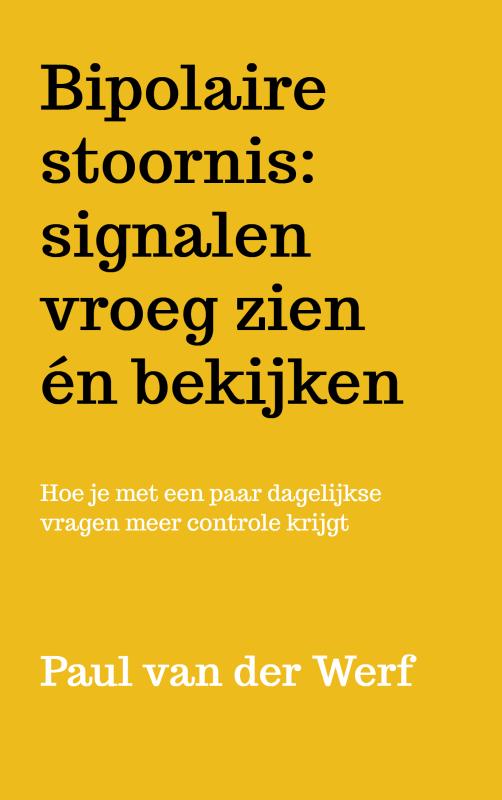 Omslag van Bipolaire stoornis: signalen vroeg zien én bekijken