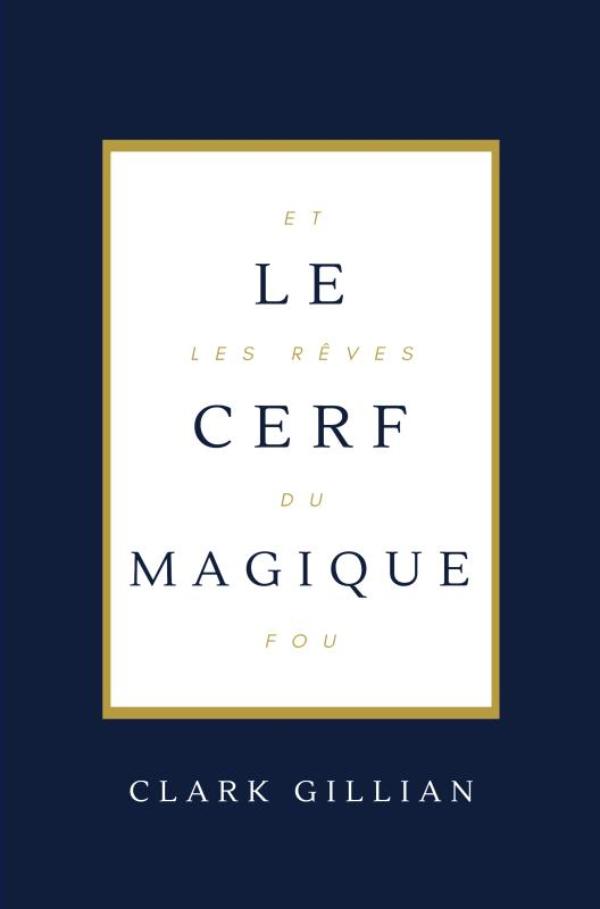 Omslag van Le Cerf Magique et les Rêves du Fou