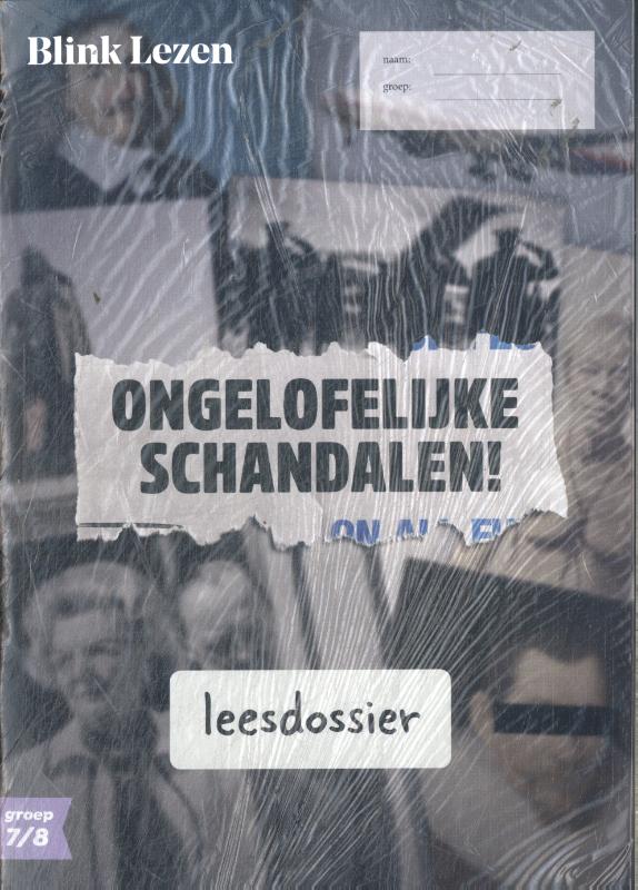 Omslag van groep 7/8 thema 2: Ongelofelijke schandalen
