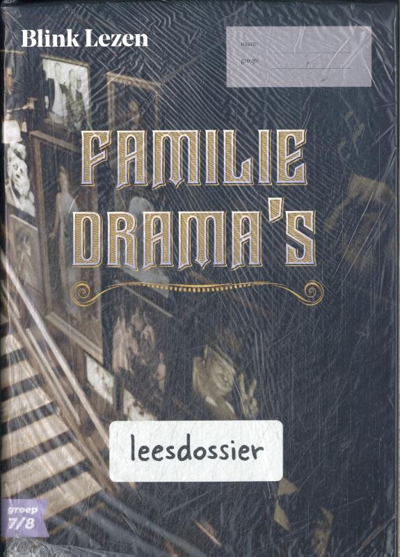 Omslag van Blink Lezen leesdossier gr 7/8 pakket B thema 1: Familiedrama's
