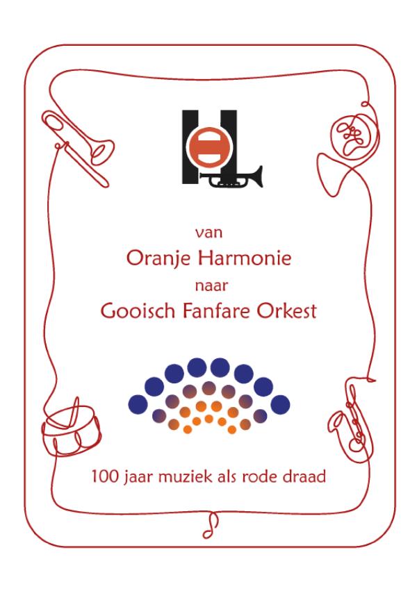 Omslag van Van Oranje Harmonie naar Gooisch Fanfare Orkest