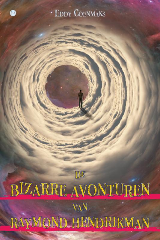 Omslag van De bizarre avonturen van Raymond Hendrikman