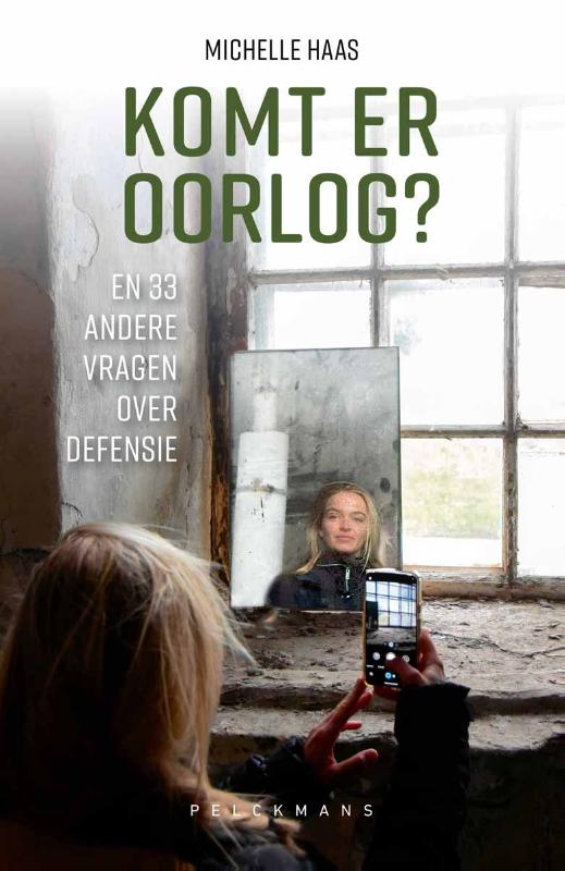 Omslag van Komt er oorlog? En 33 andere vragen over defensie