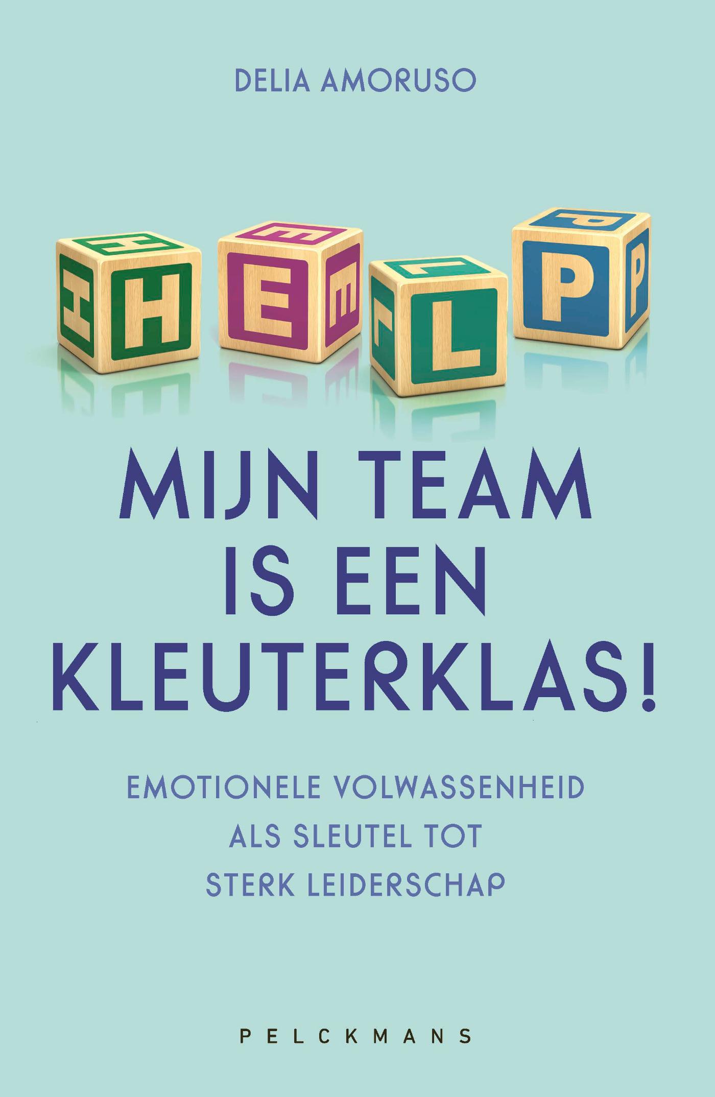 Omslag van Help, mijn team is een kleuterklas!