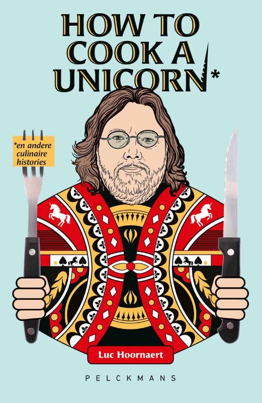 Omslag van How to cook a unicorn en andere culinaire histories