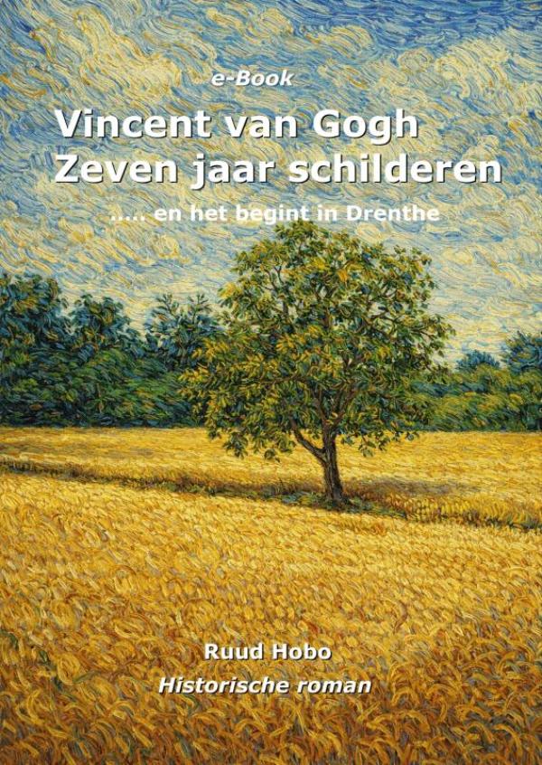 Omslag van Vincent van Gogh zeven jaar Schilderen