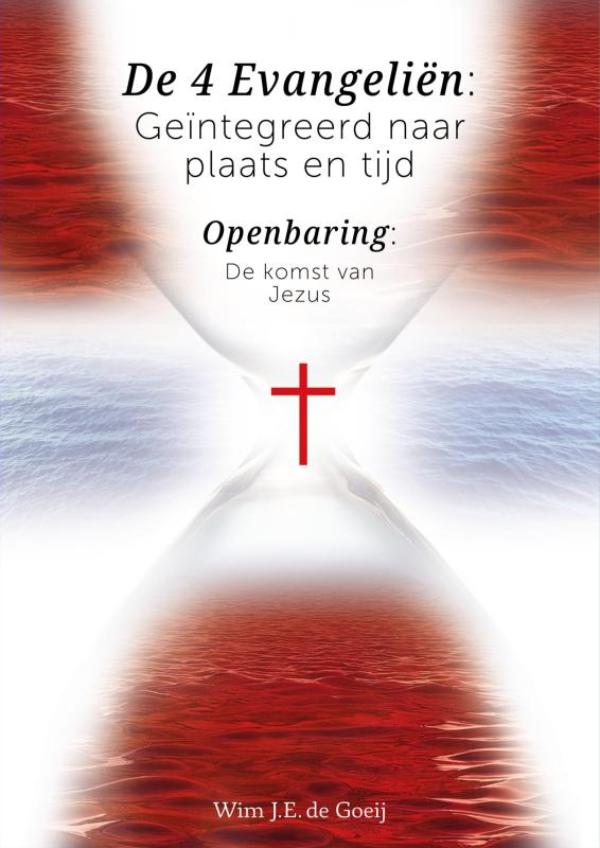 Omslag van De 4 Evangeliën: Geïntegreerd naar plaats en tijd