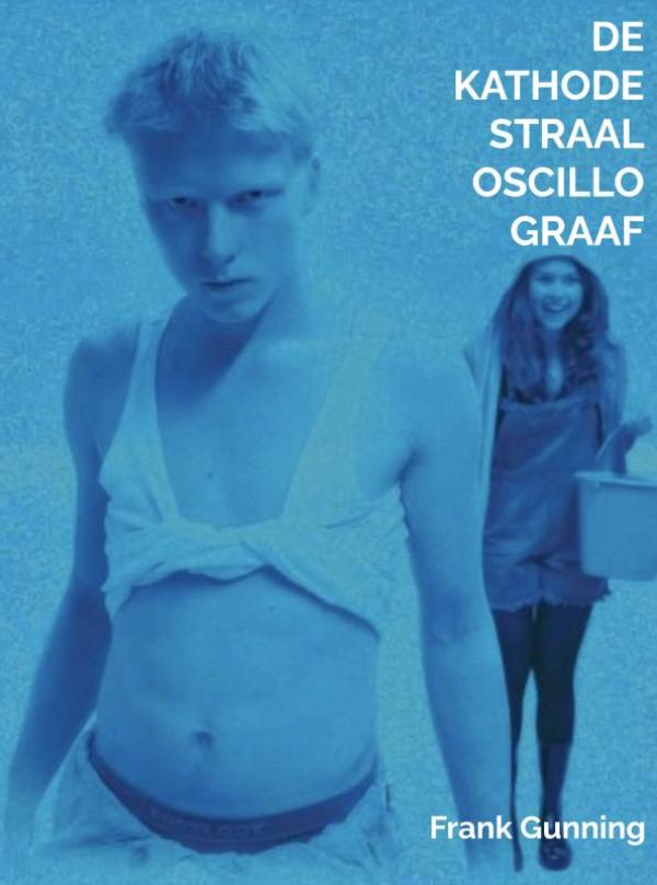 Omslag van De Kathodestraal Oscillograaf