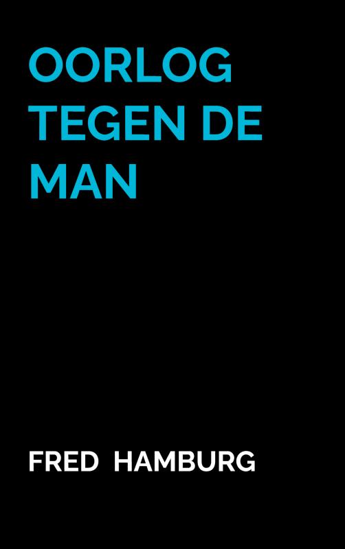 Omslag van Oorlog tegen de Man
