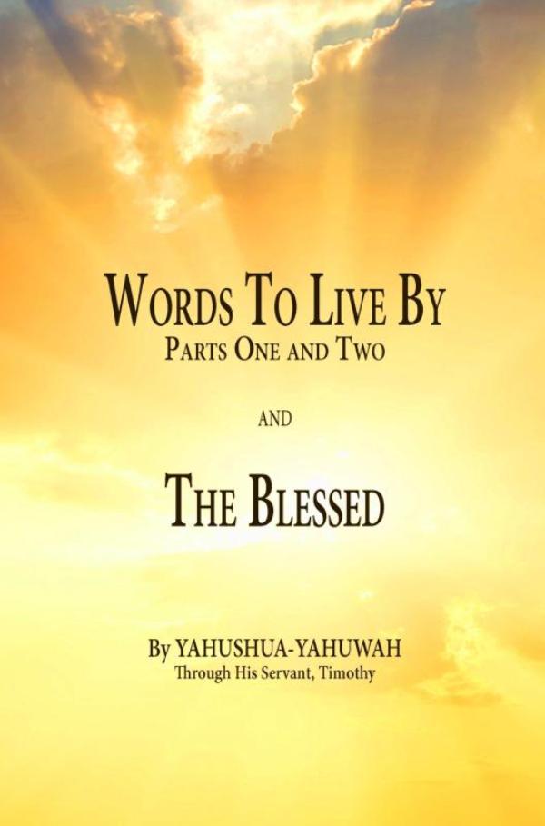 Omslag van Words to Live By: Parts One and Two and The Blessed