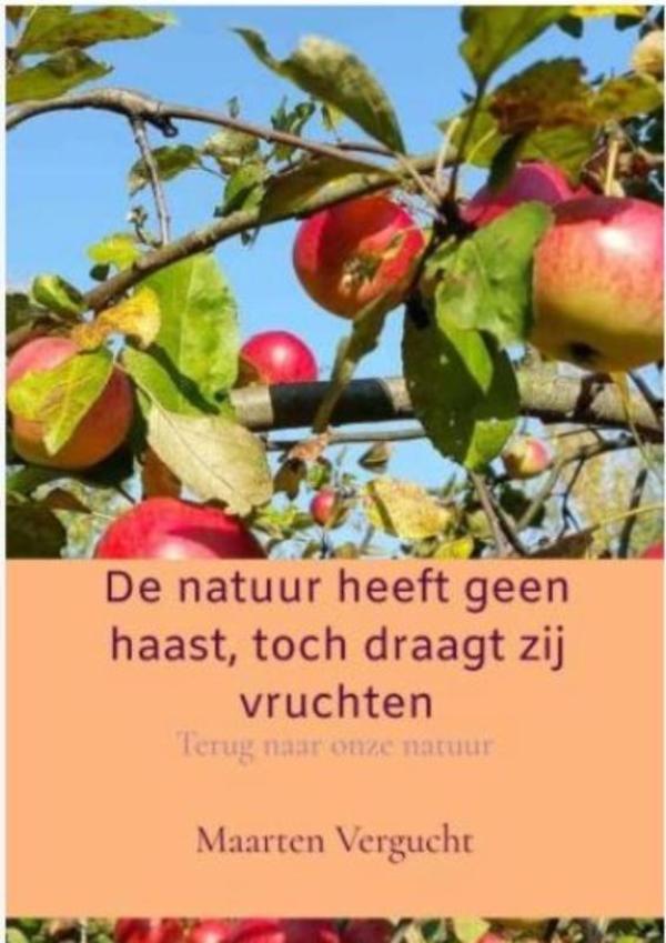 Omslag van De natuur heeft geen haast, toch draagt zij vruchten