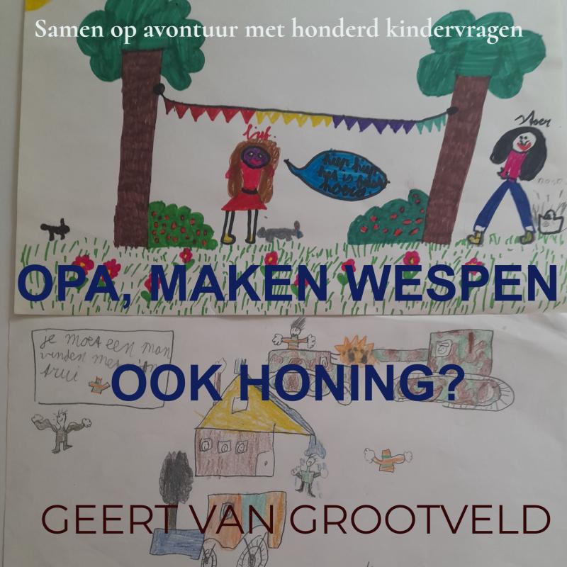 Omslag van Opa, maken wespen ook honing?
