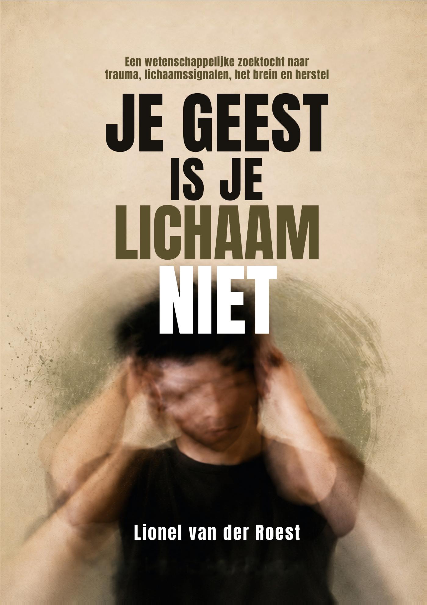 Omslag van Je geest is je lichaam niet