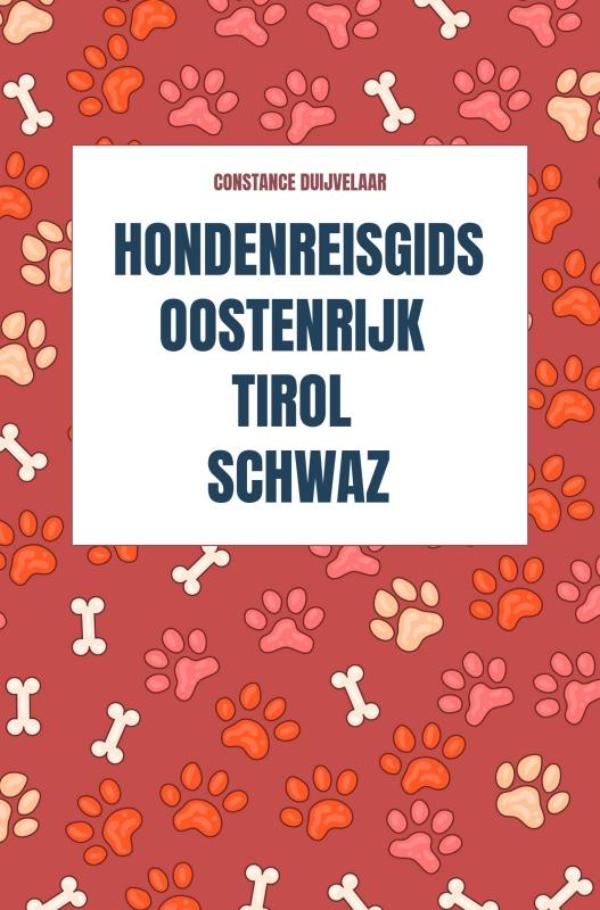 Omslag van Hondenreisgids Oostenrijk Tirol Schwaz
