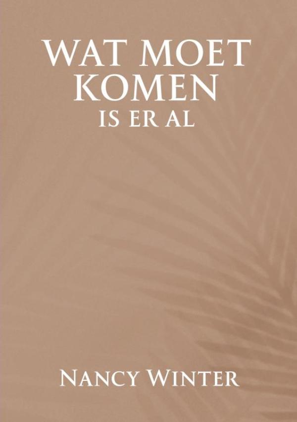 Omslag van Wat moet komen is er al