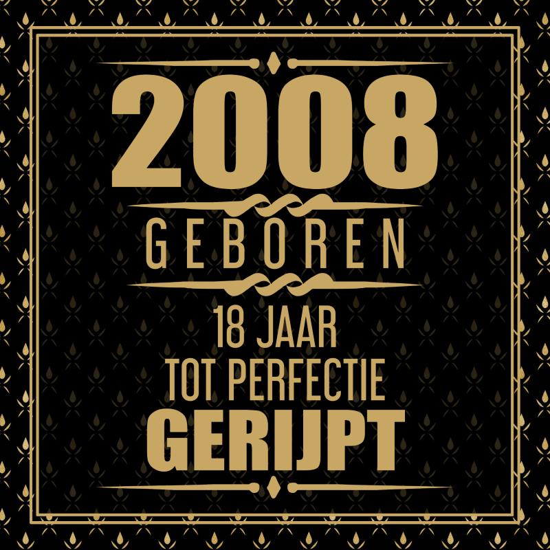 Omslag van 2008 Geboren 18 Jaar Tot Perfectie Gerijpt