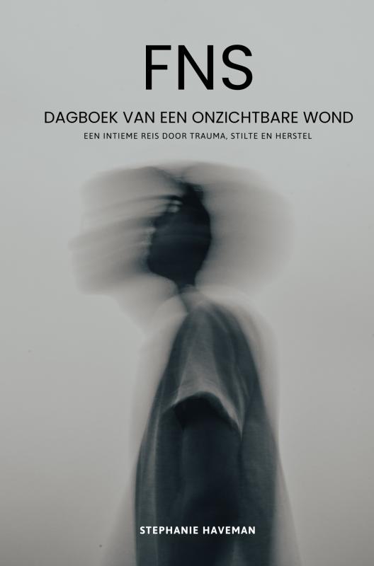 Omslag van FNS - Dagboek van een onzichtbare wond