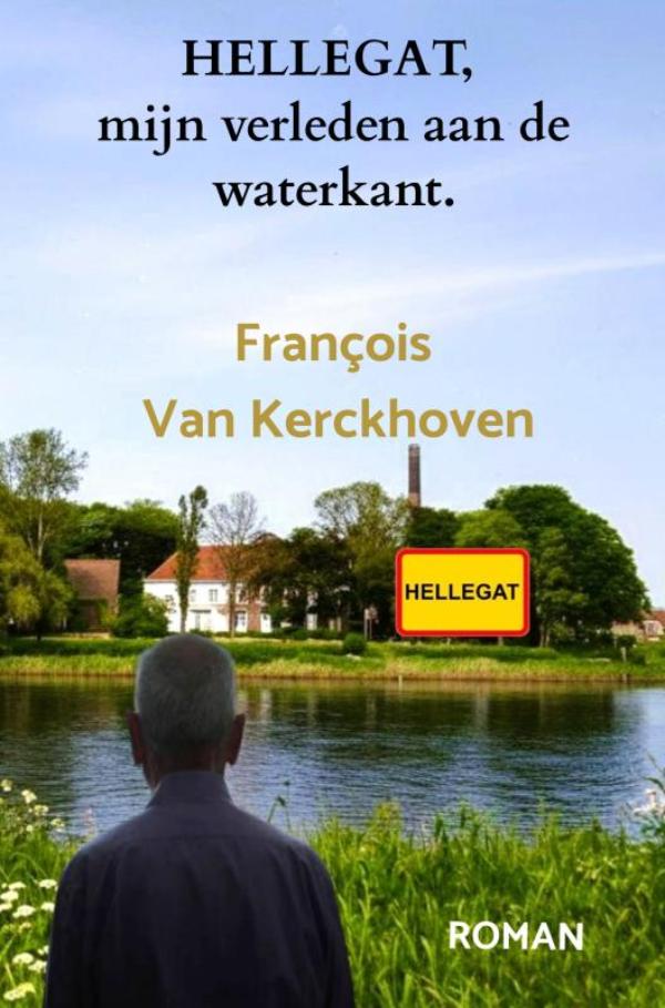 Omslag van HELLEGAT, mijn verleden aan de waterkant