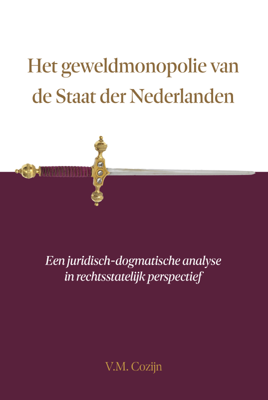 Omslag van Het geweldmonopolie van de Staat der Nederlanden