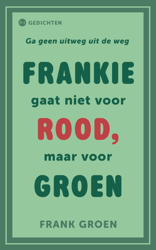 Omslag van Frankie gaat niet voor rood, maar voor groen