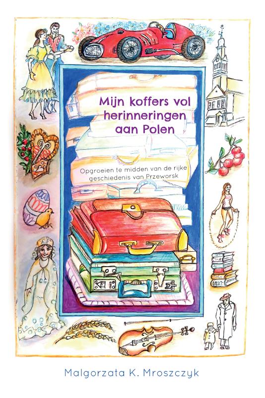 Omslag van Mijn koffers vol herinneringen aan Polen