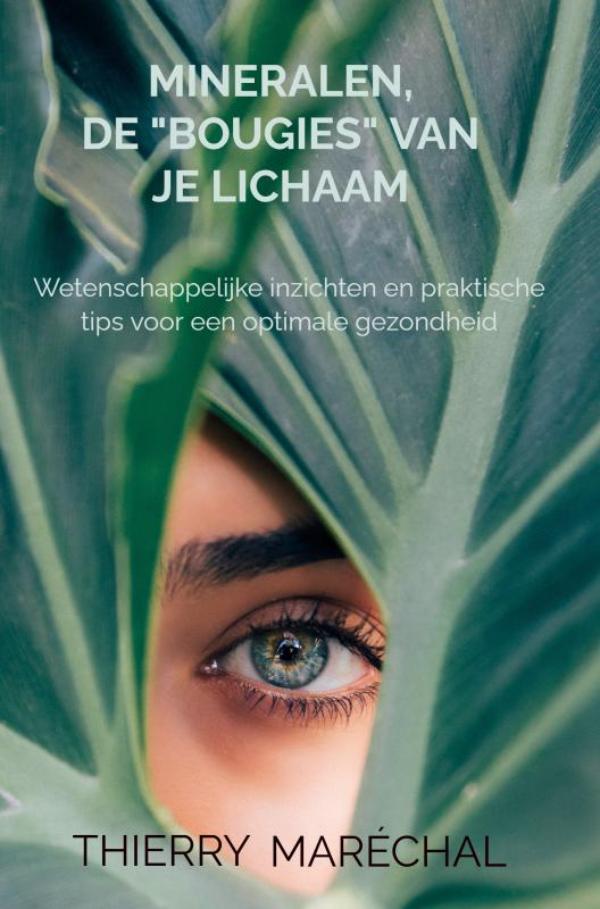 Omslag van Mineralen, de "bougies" van je lichaam