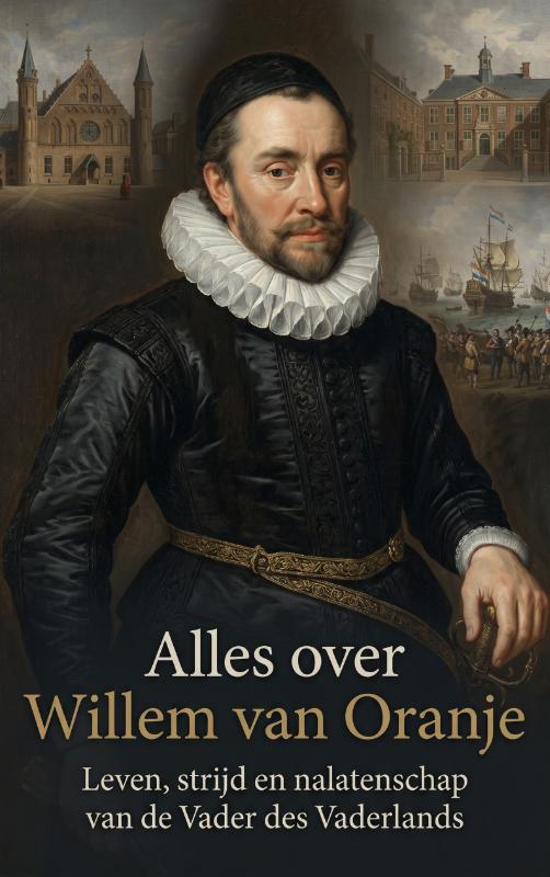 Omslag van Alles over Willem van Oranje