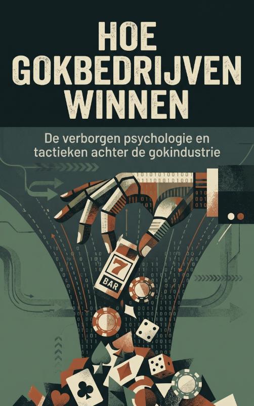 Omslag van Hoe Gokbedrijven Winnen