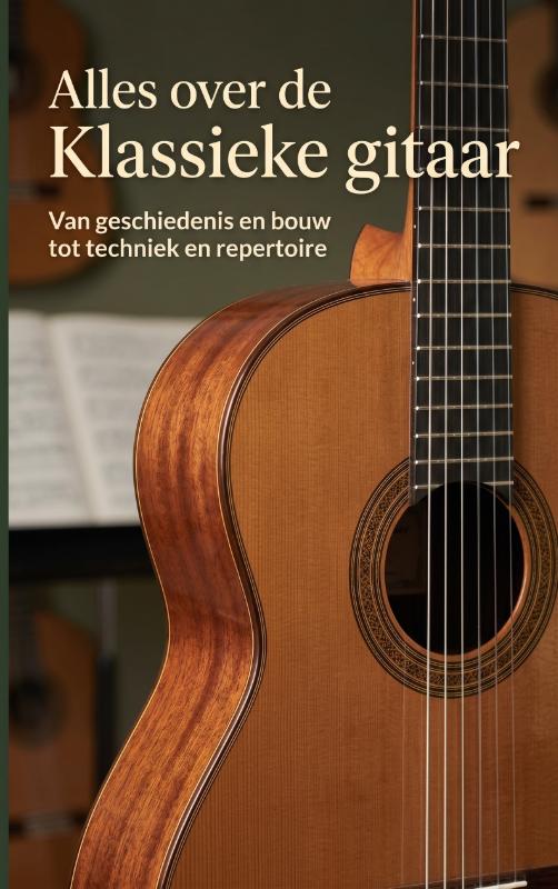 Omslag van Alles over de Klassieke gitaar