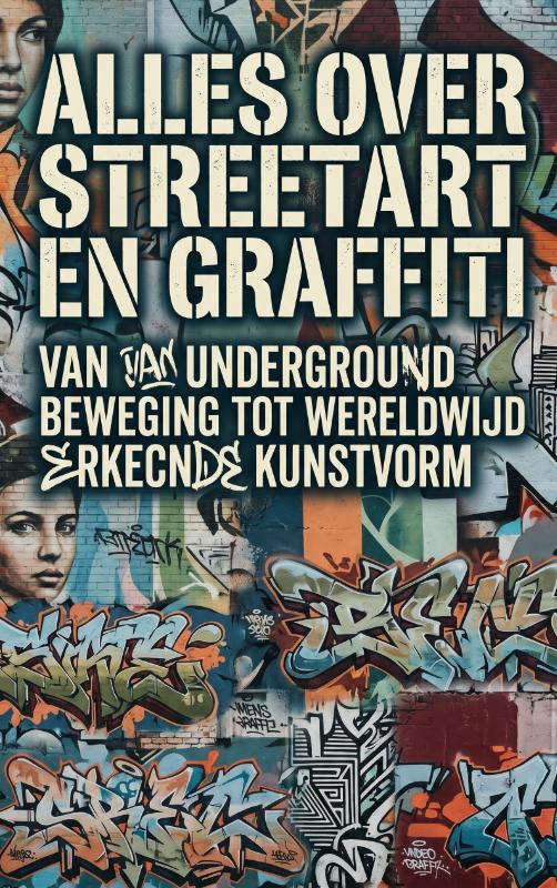 Omslag van Alles over Streetart en Graffiti