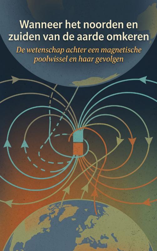 Omslag van Wanneer het noorden en zuiden van de aarde omkeren