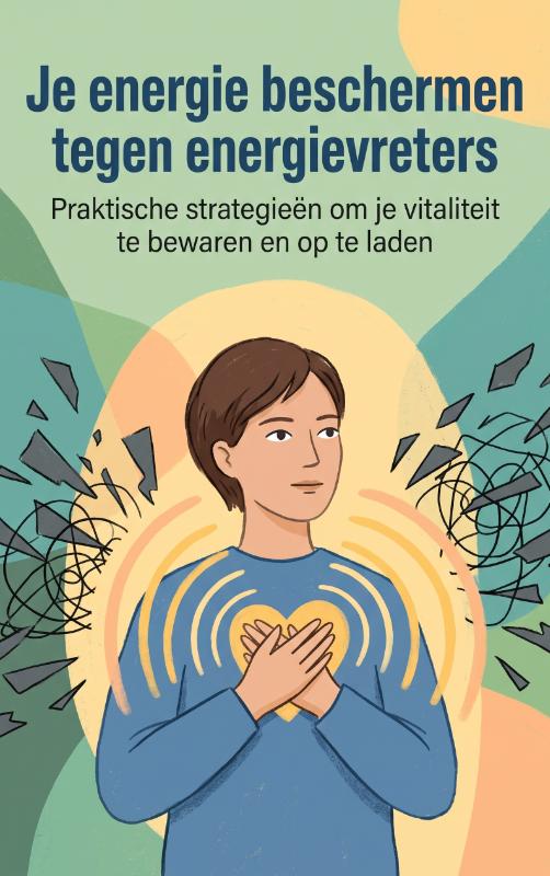 Omslag van Je energie beschermen tegen energievreters